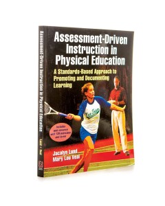 Assessment-Driven Instruction in Physical Education Book